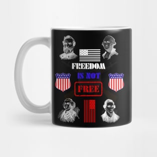 Freedom is not Free Mug